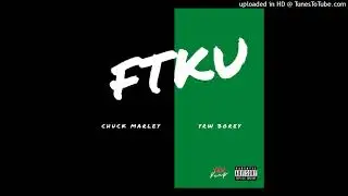 YRW Kxxp - FTKU (F*ck Tha Klub Up!) (feat. Chuck Marley and YRW AceBorey)