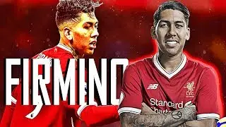 Roberto Firmino - Skills & Goals 2017/18