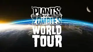 🎵 PvZ World Tour Redux