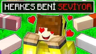 HERKES BENİ SEVİYOR 😍 - Minecraft