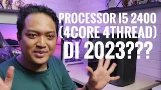 Processor i5 2400 di 2023?? Masih Layak??  - #intel #i52400