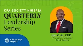 Quarterly Leadership Series featuring Jim Ovia, CFR