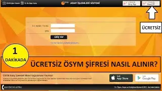 1 DAKİKADA ÜCRETSİZ ÖSYM ŞİFRESİ NASIL ALINIR? - ÖSYM'YE GİTMEDEN ŞİFRE ALMA (GÖRÜNTÜLÜ ANLATIM)