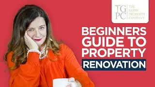 Beginners Guide to Property Renovation