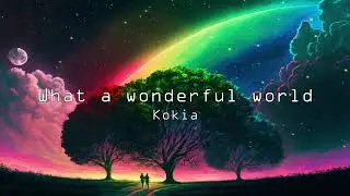 What a wonderful world - Kokia【Thai sub】