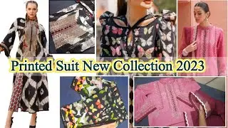New Arrival Printed Suit Design 2023 | Printed Branded New Collection Dresses Design