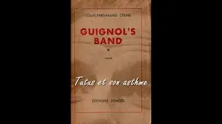 Titus et son asthme - Guignol's band de Louis-Ferdinand CÉLINE