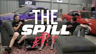 EP:7 | MCSA Enjoying The Journey! - ft; R & A Cufone | THE SPILL