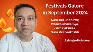 Festivals Galore in September 2024 | Astrojyotish.com