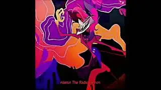 Alastor The Radio Demon Edit - Hayloft || 