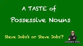 A Taste of Possessive Nouns