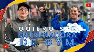 Quiero ser ENTRENADORA de GYM | Alcanza tus Sueños | Episodio 42 Temporada 5 | Profe Del Valle