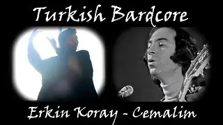 Cemalim - Erkin Koray BARDCORE