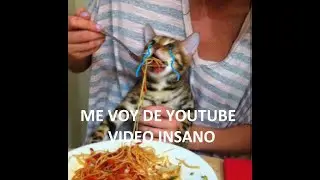 ME VOY DE YOUTUBE NO PUEDE SER EPICO