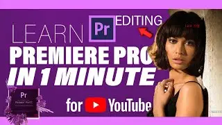 LEARN Premiere Pro EDITING BASICS WITHIN 1 MINUTE FOR YouTube! Superfast Method.. Tips & Tricks!!