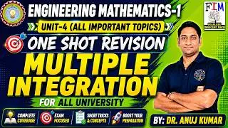 ENGINEERING MATHEMATICS-1 ONE SHOT (UNIT-4) MULTIPLE INTEGRATION | MULTIVARIABLE CALCULUS ONE SHOT