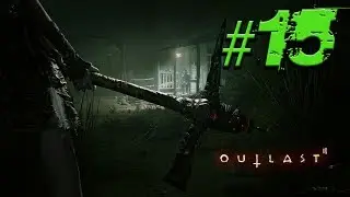 The Mines! | Outlast 2 | Walkthrough | Part 15