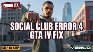 How to Fix Social Club Error Code 4 in GTA IV (2026)