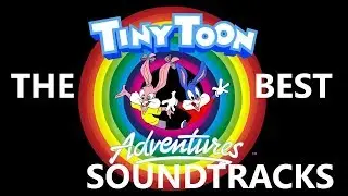 Tiny Toon Adventures | Лучшие саундтреки
