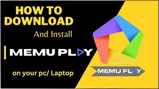 How to download and install Memu play on windows 10/11 in 2023
