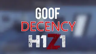 [H1Z1] Montage #2: Decency