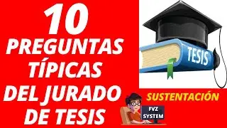 Posibles preguntas del Jurado de Tesis con su respuesta | FVZ SYSTEM | #fvzsystem #fvz_system