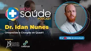 DR. IDAN NUNES - ORTOPEDIA - @maissaudepdc #0074