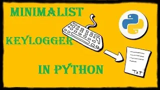 Make a Python Keylogger in 6 Minutes
