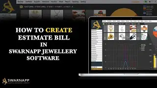 How To  Create Wholsaler Estimate Bill In Swarnapp Jewellery Software