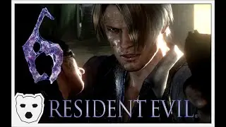Another Viral Outbreak and Another Risk To The World | Resident Evil 6: Leon Campaign - Part 1