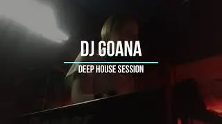 Deep House Music Session | mixed by DJ GOANA