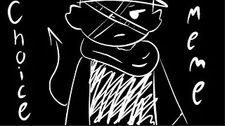 Choice meme (WIP)