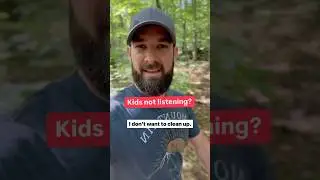 Kids not listening?