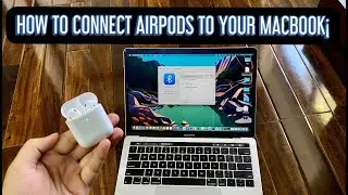 HOW TO CONNECT AIRPODS TO MAC 2022| MAC, MACBOOK PRO, MACBOOK AIR | AIRPODS 1,2, PRO | MACOS BIG SUR