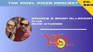 Andrew & Brian Allanson (Ackk Studios) - The Pixel Pizza Podcast
