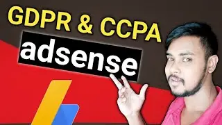 Google Adsense Update | Privacy & Messaging Google Adsense | Google Adsense GDPR And CCPA Setup