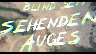 Mein Kopf ist ein brutaler Ort - Sehenden Auges [Official Video]