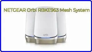 REVIEW (2026): NETGEAR Orbi RBKE963 Mesh System. ESSENTIAL details.