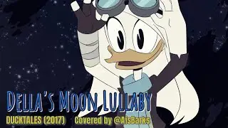 Della’s Moon Lullaby (Full version). Covered by AisBarks! 🦆🌕🌌🚀