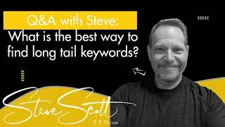 SEO Q&A: What is the best way to find long tail keywords?