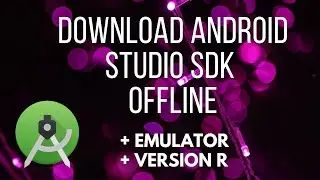 Download Android Studio [OFFLINE] with full SDK - No Need to wait hours for android studio plugins