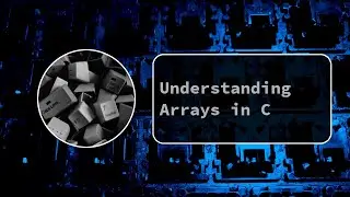 Understanding Arrays in C