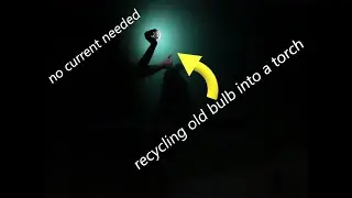 how to make a torchlight / recycling a old bulb into a torchlight