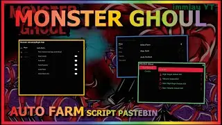 MONSTER GHOUL Script Pastebin 2022 AUTO FARM | AUTO EAT | AUTO CASHOUT | INVISIBLE | AUTO KAGUNE