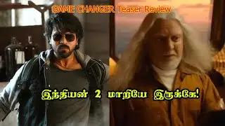 GAME CHANGER Teaser Tamil Review Indian 2 Troll Comedy Shankar Next Film Indian 3