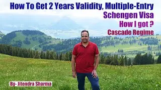 How To Get 2 Years Validity Multiple Entry Schengen Visa From India | Schengen Visa Cascade Regime