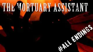 THE MORTUARY ASSISTANT 