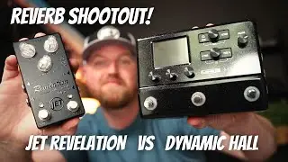 NEW Dynamic Hall HX Stomp Reverb Vs JET Revelation // Which Will Come Out On Top?