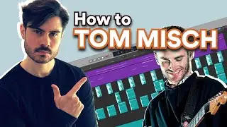How to Make Music like TOM MISCH [Groovy & Soulful Electronic Music]
