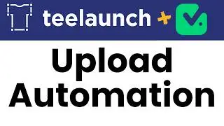How to automate Teelaunch product uploads to WooCommerce?